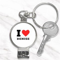 I Love Denise Nail Clippers Key Chain by ilovewhateva