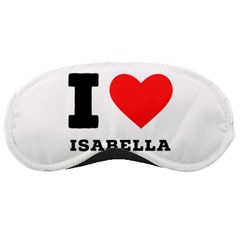 I Love Isabella Sleeping Mask by ilovewhateva