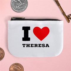 I Love Theresa Mini Coin Purse by ilovewhateva