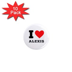 I Love Alexis 1  Mini Magnet (10 Pack)  by ilovewhateva