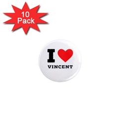 I Love Vincent  1  Mini Magnet (10 Pack)  by ilovewhateva