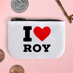 I Love Roy Mini Coin Purse by ilovewhateva