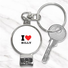 I Love Billy Nail Clippers Key Chain by ilovewhateva