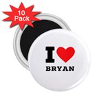 I love bryan 2.25  Magnets (10 pack)  Front