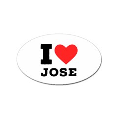 I Love Jose Sticker (oval) by ilovewhateva