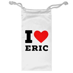 I Love Eric Jewelry Bag by ilovewhateva