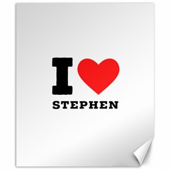 I Love Stephen Canvas 8  X 10  by ilovewhateva