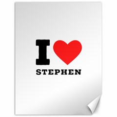 I Love Stephen Canvas 12  X 16  by ilovewhateva