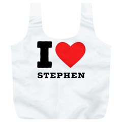 I Love Stephen Full Print Recycle Bag (xl) by ilovewhateva