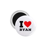 I love ryan 1.75  Magnets Front