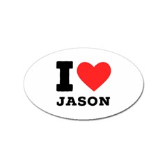 I Love Jason Sticker (oval) by ilovewhateva