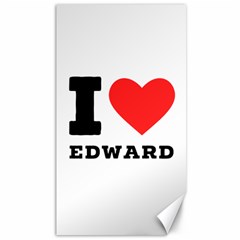 I Love Edward Canvas 40  X 72  by ilovewhateva