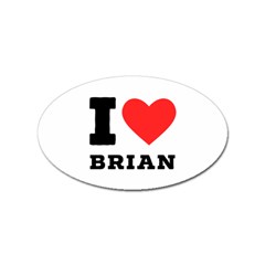 I Love Brian Sticker (oval) by ilovewhateva