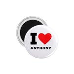 I love Anthony  1.75  Magnets Front