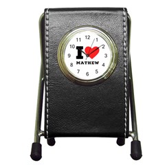 I Love Mathew Pen Holder Desk Clock by ilovewhateva