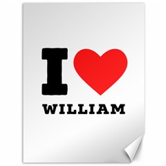 I Love William Canvas 36  X 48  by ilovewhateva