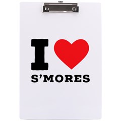 I Love S’mores  A4 Acrylic Clipboard by ilovewhateva