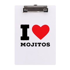 I Love Mojitos  A5 Acrylic Clipboard by ilovewhateva