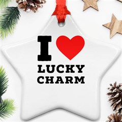 I Love Lucky Charm Ornament (star) by ilovewhateva