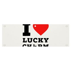 I Love Lucky Charm Banner And Sign 6  X 2  by ilovewhateva