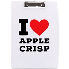 I Love Apple Crisp A4 Acrylic Clipboard by ilovewhateva