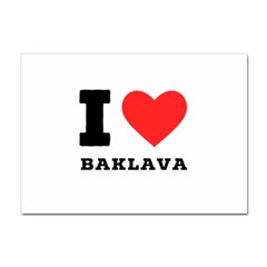 I Love Baklava Sticker A4 (100 Pack) by ilovewhateva