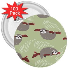 Sloths-pattern-design 3  Buttons (100 Pack)  by Salman4z