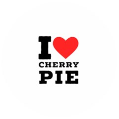 I Love Cherry Pie Wooden Bottle Opener (round) by ilovewhateva