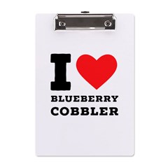 I Love Blueberry Cobbler A5 Acrylic Clipboard by ilovewhateva