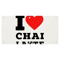 I Love Chai Latte Banner And Sign 6  X 3  by ilovewhateva