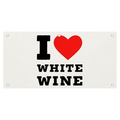 I Love White Wine Banner And Sign 6  X 3  by ilovewhateva