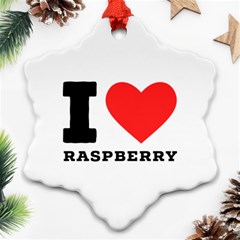 I Love Raspberry Ornament (snowflake) by ilovewhateva