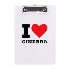 I Love Ginebra A5 Acrylic Clipboard by ilovewhateva