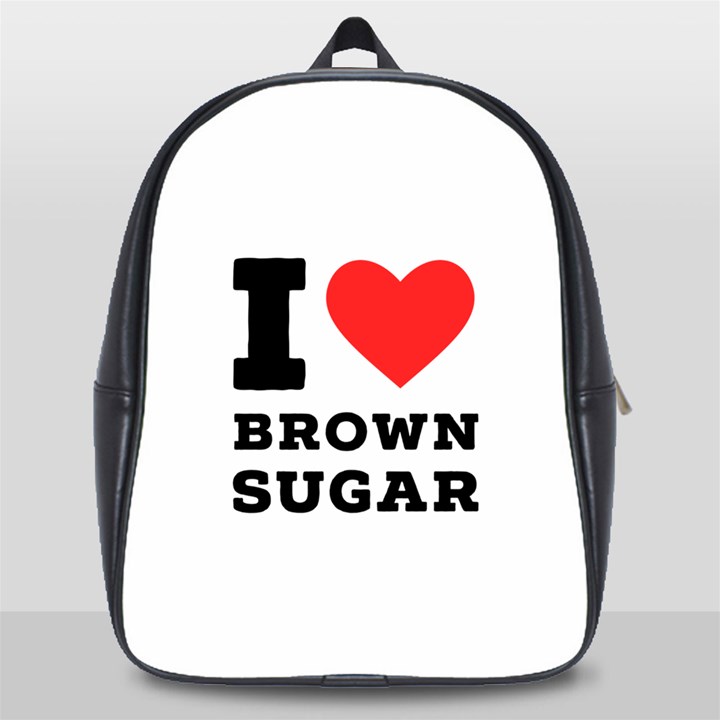 I love brown sugar School Bag (Large)