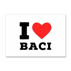 I Love Baci  Sticker A4 (100 Pack) by ilovewhateva