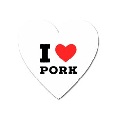 I Love Pork  Heart Magnet by ilovewhateva