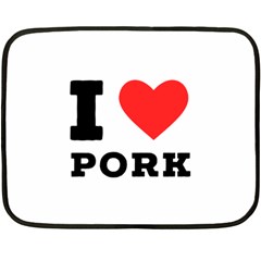 I Love Pork  Two Sides Fleece Blanket (mini) by ilovewhateva