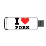 I love pork  Portable USB Flash (One Side) Front