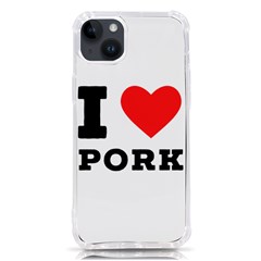 I Love Pork  Iphone 14 Plus Tpu Uv Print Case by ilovewhateva