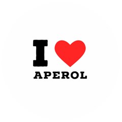 I Love Aperol Wooden Bottle Opener (round) by ilovewhateva