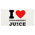 I love strawberry juice Banner and Sign 6  x 3  Front