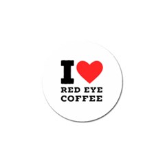 I Love Red Eye Coffee Golf Ball Marker by ilovewhateva