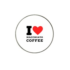 I Love Macchiato Coffee Hat Clip Ball Marker by ilovewhateva