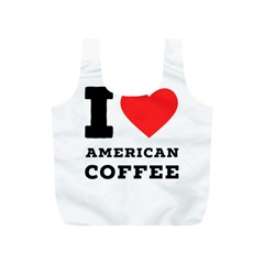 I Love American Coffee Full Print Recycle Bag (s) by ilovewhateva