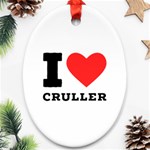 I love cruller Oval Ornament (Two Sides) Front