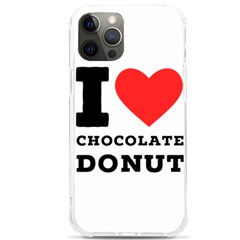 I Love Chocolate Donut Iphone 12 Pro Max Tpu Uv Print Case by ilovewhateva