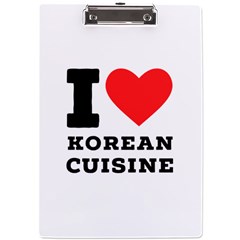 I Love Korean Cuisine A4 Acrylic Clipboard by ilovewhateva