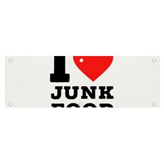 I Love Junk Food Banner And Sign 6  X 2  by ilovewhateva