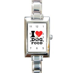 I Love Dog Food Rectangle Italian Charm Watch by ilovewhateva