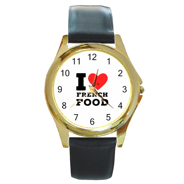 I love French food Round Gold Metal Watch